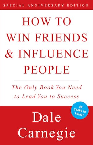 How To Win Friends And Influence People