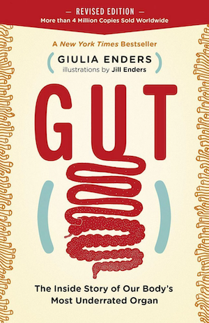 Gut: The Inside Story of Our Body's Most Underrated Organ cover