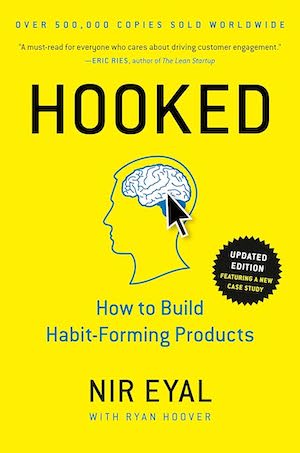 Hooked: How to Build Habit-Forming Products cover