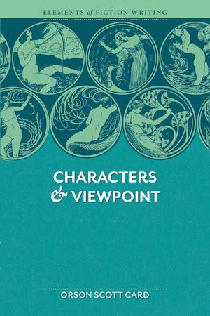 Elements of Fiction Writing: Characters & Viewpoint cover