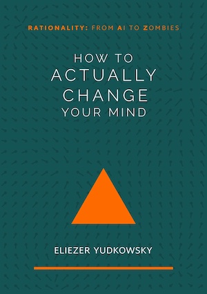 How To Actually Change Your Mind cover